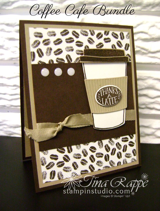 Stampin Up Coffee Cafe Stamp Set and Coffee Cup Dies