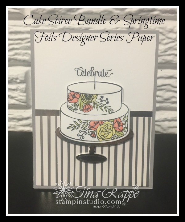 Stampin' Up! Cake Soiree Bundle, Springtime Foils Designer Series Paper, Stampin' Studio