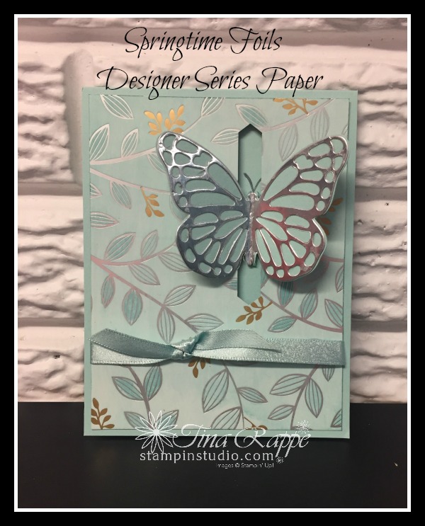 Stampin' Up! Springtime Foils designer Series Paper, Butterflies Thinlits, Bold Butterfly Framelits, Stampin' Studio